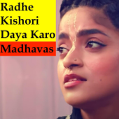 Radhe Kishori Daya Karo - Madhavas