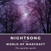 Nightsong (From "World of Warcraft: Cataclysm") - The Gamba Geek
