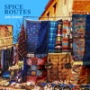 Spice Routes artwork