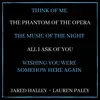 Think of Me / The Phantom of the Opera / The Music of the Night / All I Ask of You / Wishing You Were Somehow Here Again (feat. Lauren Paley) - Single album lyrics, reviews, download