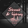 Street & History, Vol. 1 (Radio Edit) [Radio Edit]