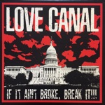 Love Canal - Leave Me Alone