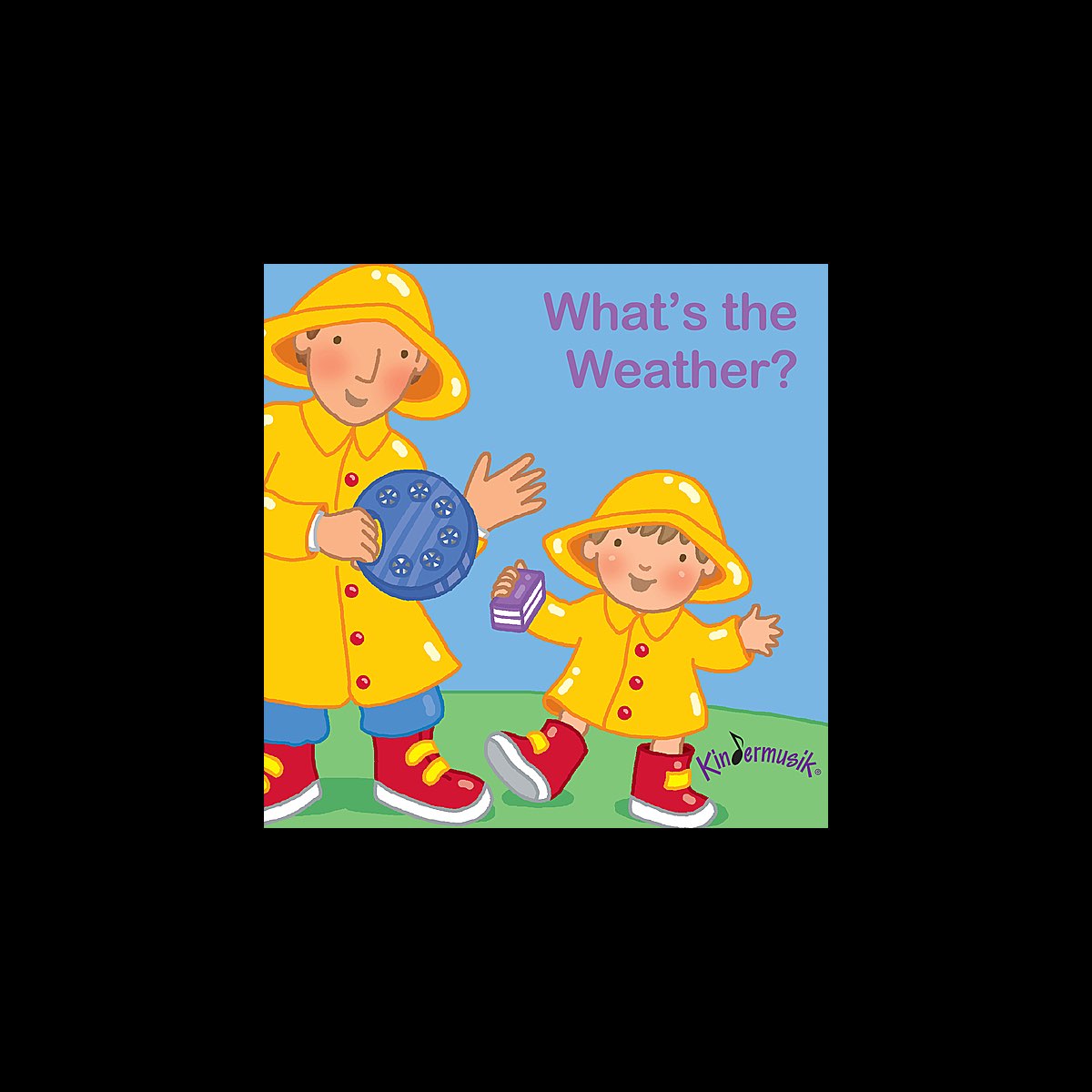 ‎What's the Weather? by Kindermusik International on Apple Music