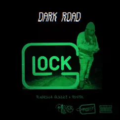 Dark Road (feat. Pistol) - Single by Plugrich Glizzy album reviews, ratings, credits