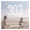 303 Original Motion Picture Soundtrack
