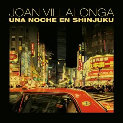 Una Noche en Shinjuku - Joan Villalonga Una Noche en Shinjuku - Joan Villalonga