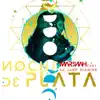 Noche de Plata (feat. La Dame Blanche) album lyrics, reviews, download