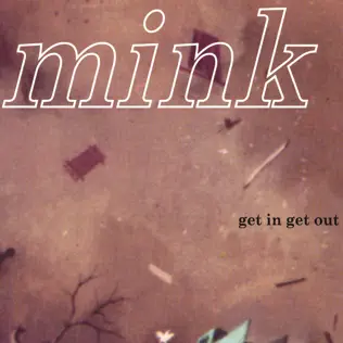 baixar álbum Mink - Get In Get Out