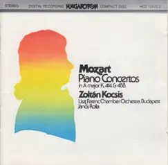 W.A. Mozart: Piano Concertos in A Major, K. 414 & 488 by Zoltán Kocsis, Franz Liszt Chamber Orchestra & János Rolla album reviews, ratings, credits