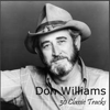 30 Classic Tracks - Don Williams