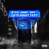 Late Night Text (feat. Ms Banks & Kwengface) - Single album lyrics, reviews, download
