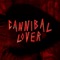 Cannibal Lover - Redlands lyrics