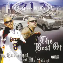 Soldier's of the 213: The Best of Mr. Criminal and Mr. Silent by Mr. Criminal & Mr. Silent album reviews, ratings, credits
