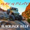 4 X 4 Play - Blackjack Billy lyrics