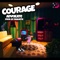 Courage - AdvoKate lyrics