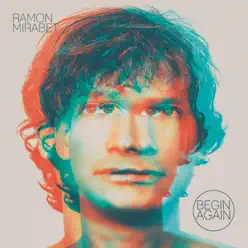 Begin Again - Ramon Mirabet Begin Again - Ramon Mirabet