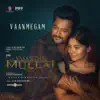 Vaanmegam (From "Vasantha Mullai") - Single album lyrics, reviews, download