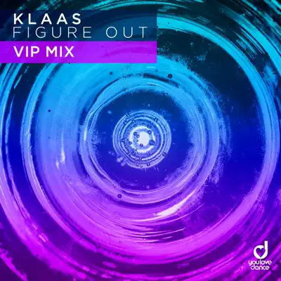 Figure Out (VIP Mix Edit) - Single - Klaas