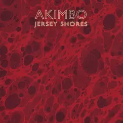 Jersey Shores by Akimbo album reviews, ratings, credits