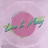 Love & Money (feat. Akapellah) song lyrics