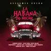 Stream & download La Habana De Noche