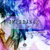 Stream & download Impedance - EP