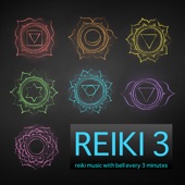Reiki 3 - Reiki Music with Bell Every 3 Minutes, Therapy Music, Healing Songs artwork