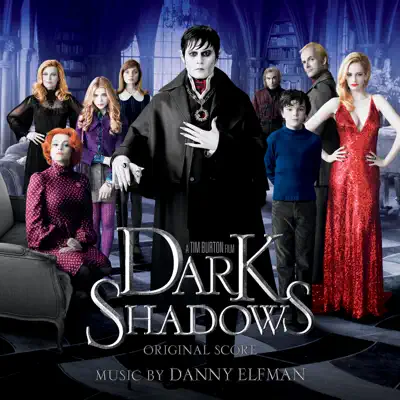 Dark Shadows (Original Score) - Danny Elfman Dark Shadows (Original Score) - Danny Elfman
