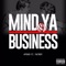 Mind Ya Business (feat. Fatboy SSE) - PGKD lyrics
