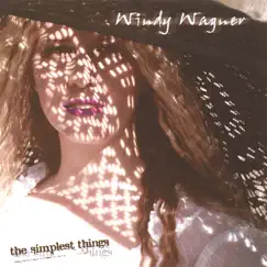 The Simplest Things by Windy Wagner album reviews, ratings, credits