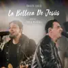 La Belleza de Jesús (En Vivo) [feat. Theo Rubia] - EP album lyrics, reviews, download
