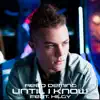 Until I Know (feat. Hilgy) - Single album lyrics, reviews, download