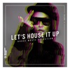 Let's House It Up, Vol. 12