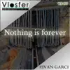 Stream & download Nothing Is Forever