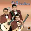 Los Tres Caballeros album lyrics, reviews, download