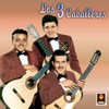 Los Tres Caballeros