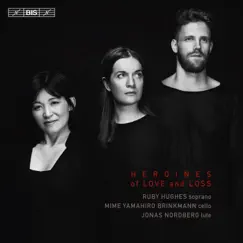 Heroines of Love & Loss by Ruby Hughes, Jonas Nordberg & Mime Yamahiro-Brinkmann album reviews, ratings, credits