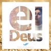 Ei, Deus - Single