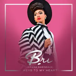 Keys To My Heart by Bri Babineaux album reviews, ratings, credits