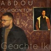 Geachte Ik (feat. Gewoon Tom) - Single