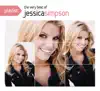 Playlist: The Very Best of Jessica Simpson album lyrics, reviews, download