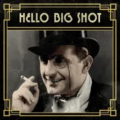 Hello Big Shot by Mario Grigorov & Glacéia Adele Henderson album reviews, ratings, credits