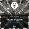 Thunderstorm (feat. Wolf & Moon) [Remixes]