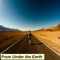 From Under the Earth - DJ S-One lyrics
