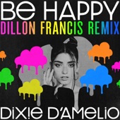 Be Happy (Dillon Francis Remix) artwork