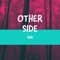 Other Side - Sbe lyrics