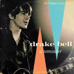 A Reminder - EP by Drake Bell album reviews, ratings, credits