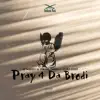 Stream & download PRAY 4 DA BRODI (feat. Cuzz Cuzz & Young Twon) - Single