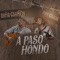 A Paso Hondo (feat. Felipe Garcia) - Doña Carmen lyrics