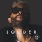 Louder - Cameron Ro lyrics